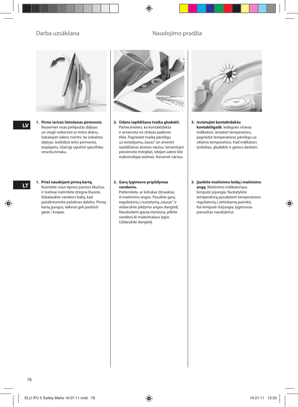 Darba uzsākšana, Naudojimo pradžia | Electrolux EDB8040 User Manual | Page 78 / 84