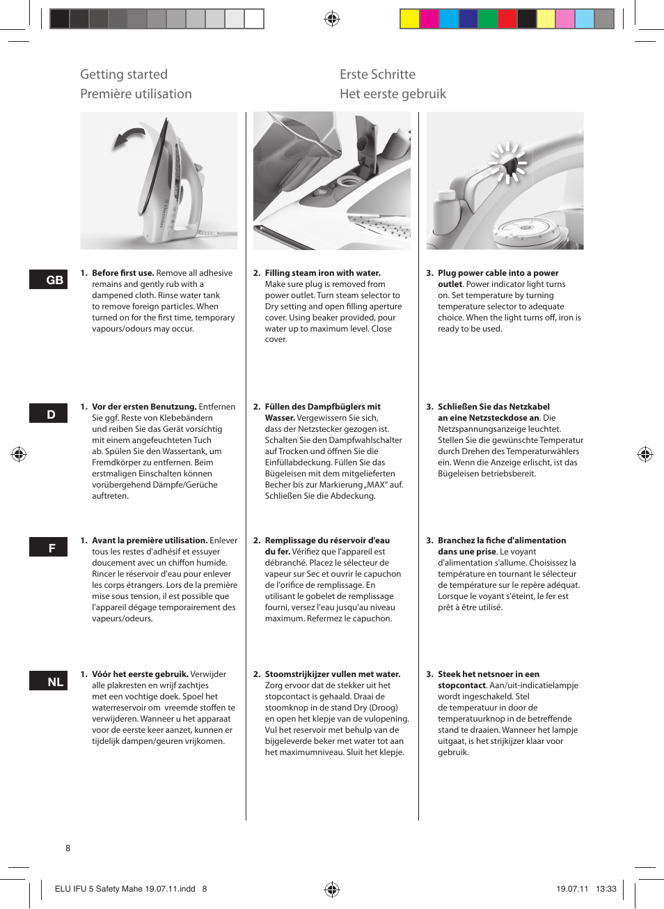 Getting started, Erste schritte, Première utilisation | Het eerste gebruik | Electrolux EDB8040 User Manual | Page 8 / 84