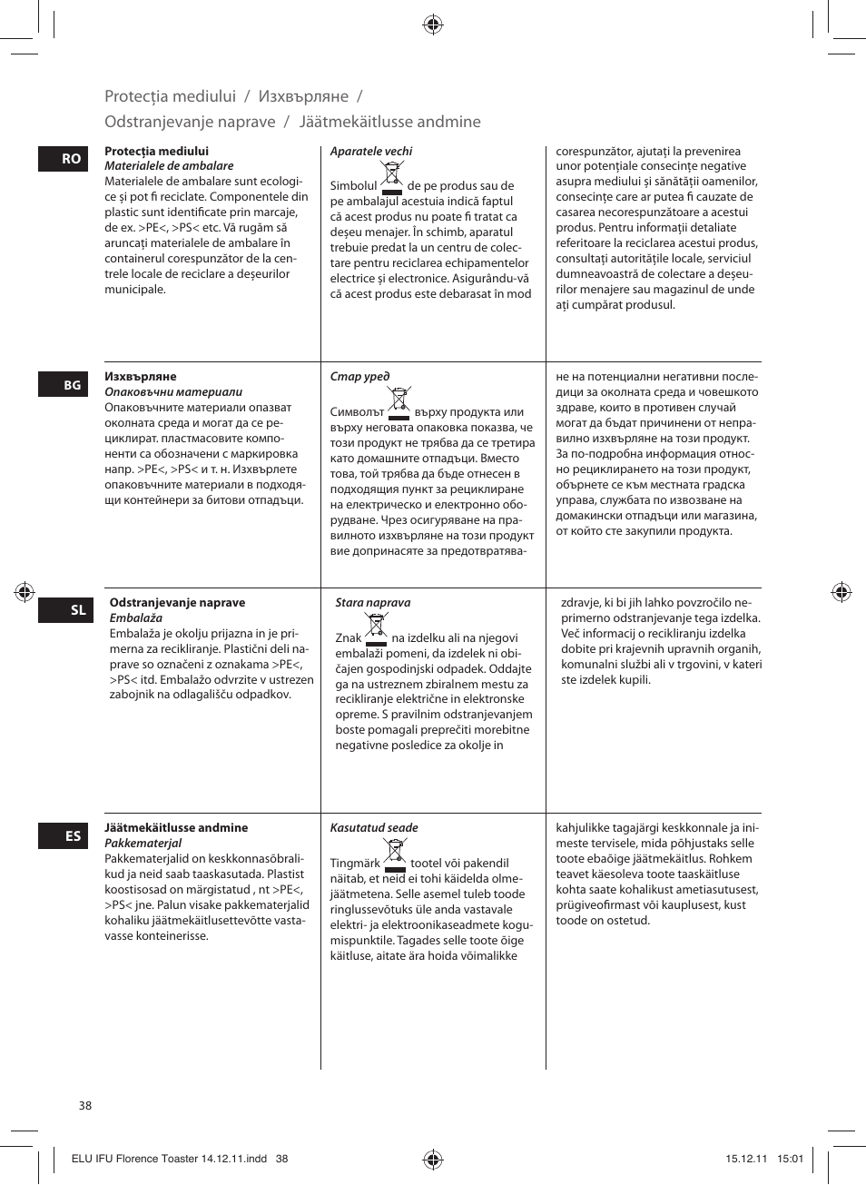 Protecţia mediului, Изхвърляне, Odstranjevanje naprave | Jäätmekäitlusse andmine | Electrolux EAT5110 User Manual | Page 38 / 48