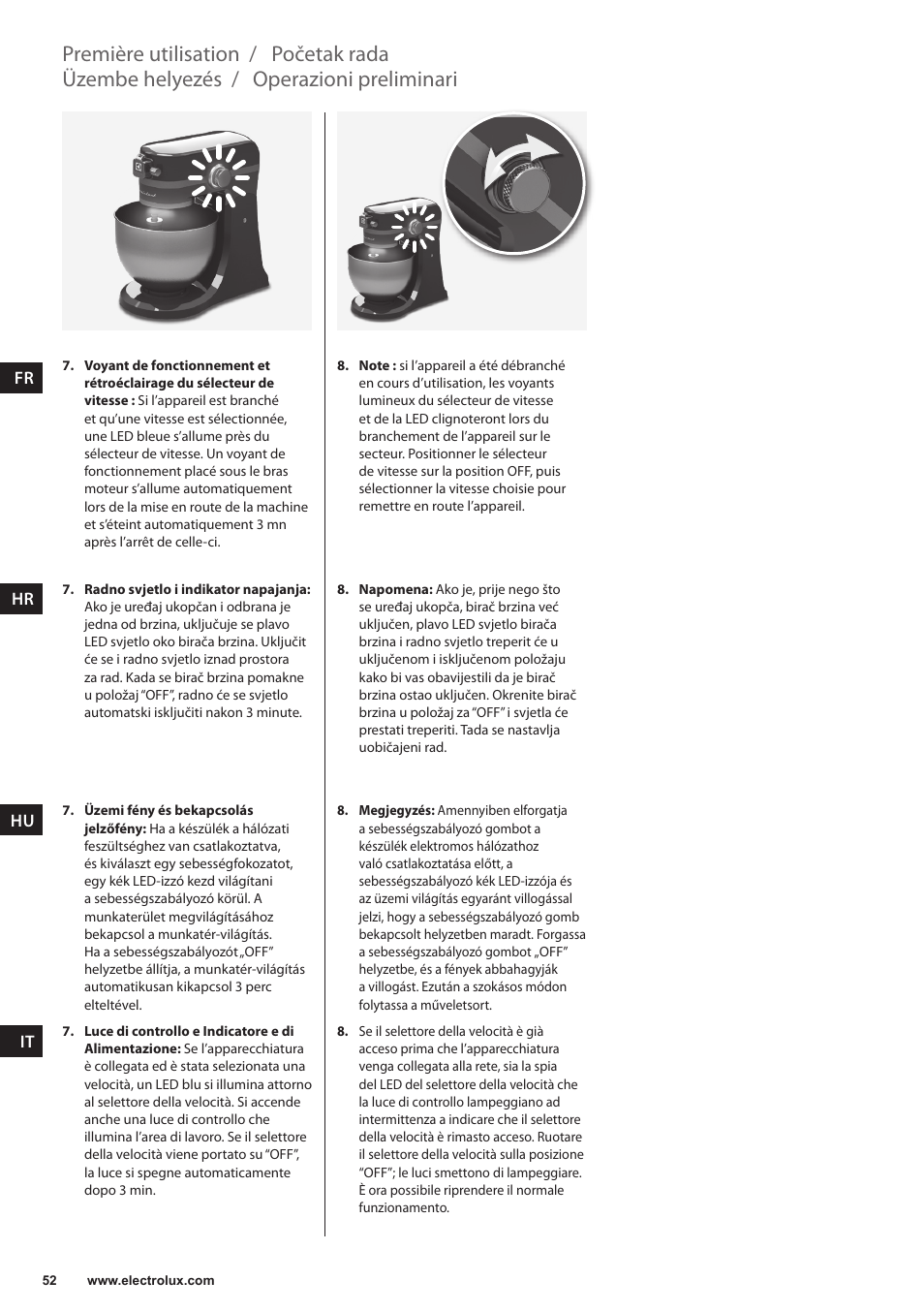 Operazioni preliminari, Üzembe helyezés, Početak rada | Première utilisation | Electrolux EKM4000 User Manual | Page 52 / 140