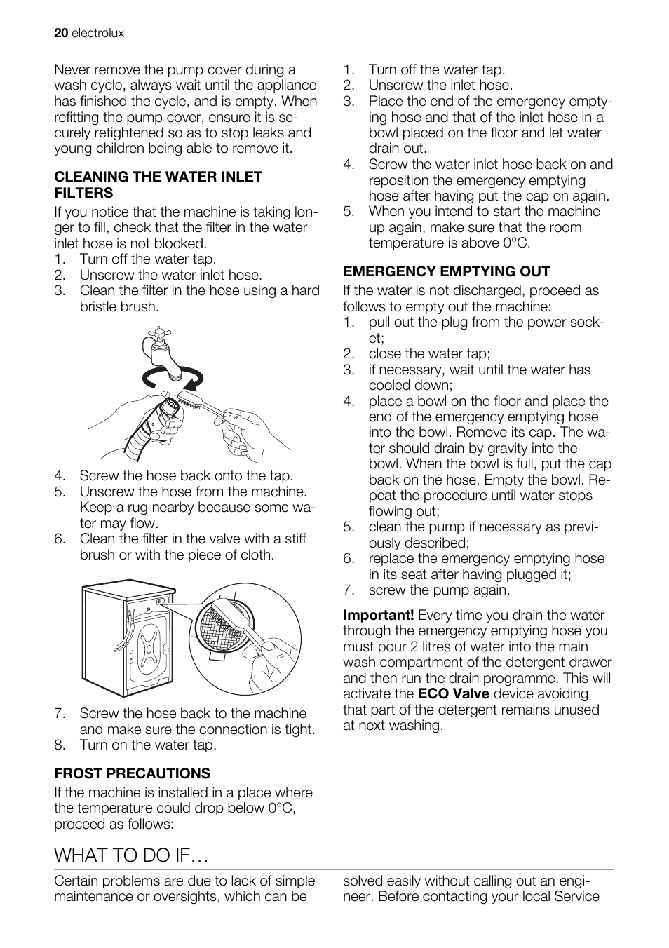 What to do if | Electrolux EWG147540W User Manual | Page 20 / 84