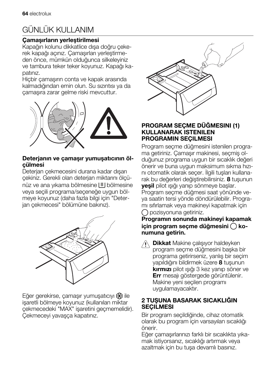 Günlük kullanim | Electrolux EWG147540W User Manual | Page 64 / 84