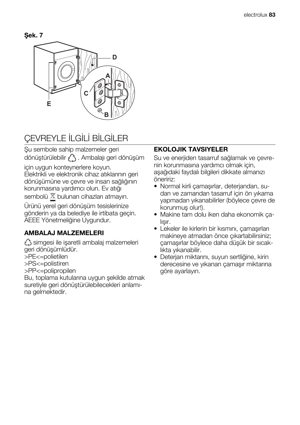 Çevreyle ilgili bilgiler | Electrolux EWG147540W User Manual | Page 83 / 84