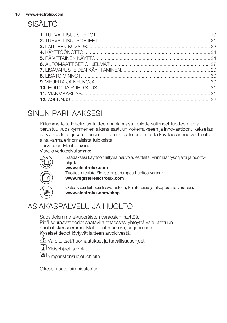 Sisältö, Käyttöohje, Sinun parhaaksesi | Asiakaspalvelu ja huolto | Electrolux EMS20100OX User Manual | Page 18 / 68