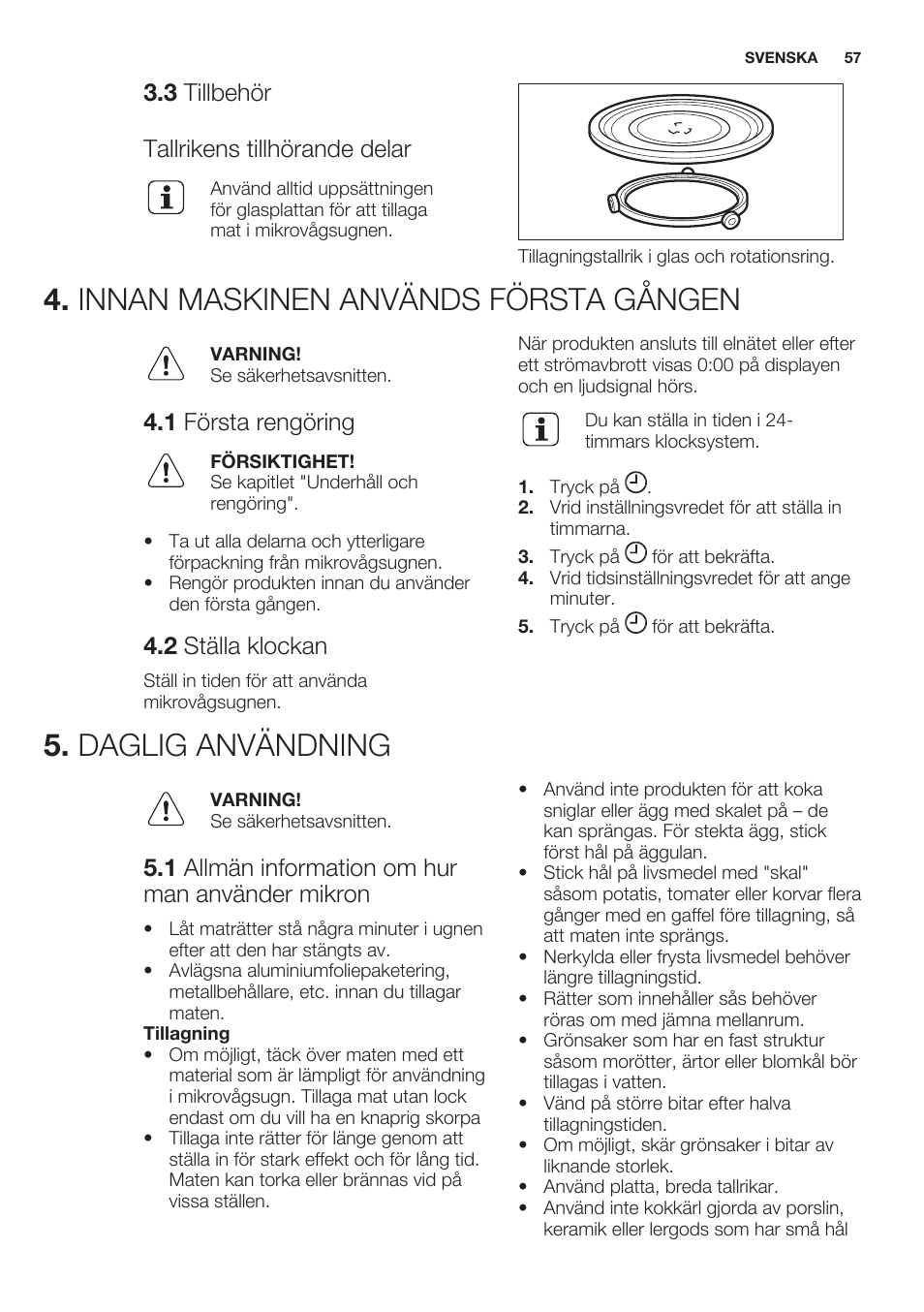 3 tillbehör, Tallrikens tillhörande delar, Innan maskinen används första gången | 1 första rengöring, 2 ställa klockan, Daglig användning, 1 allmän information om hur man använder mikron, 3 tillbehör tallrikens tillhörande delar | Electrolux EMS20100OX User Manual | Page 57 / 68