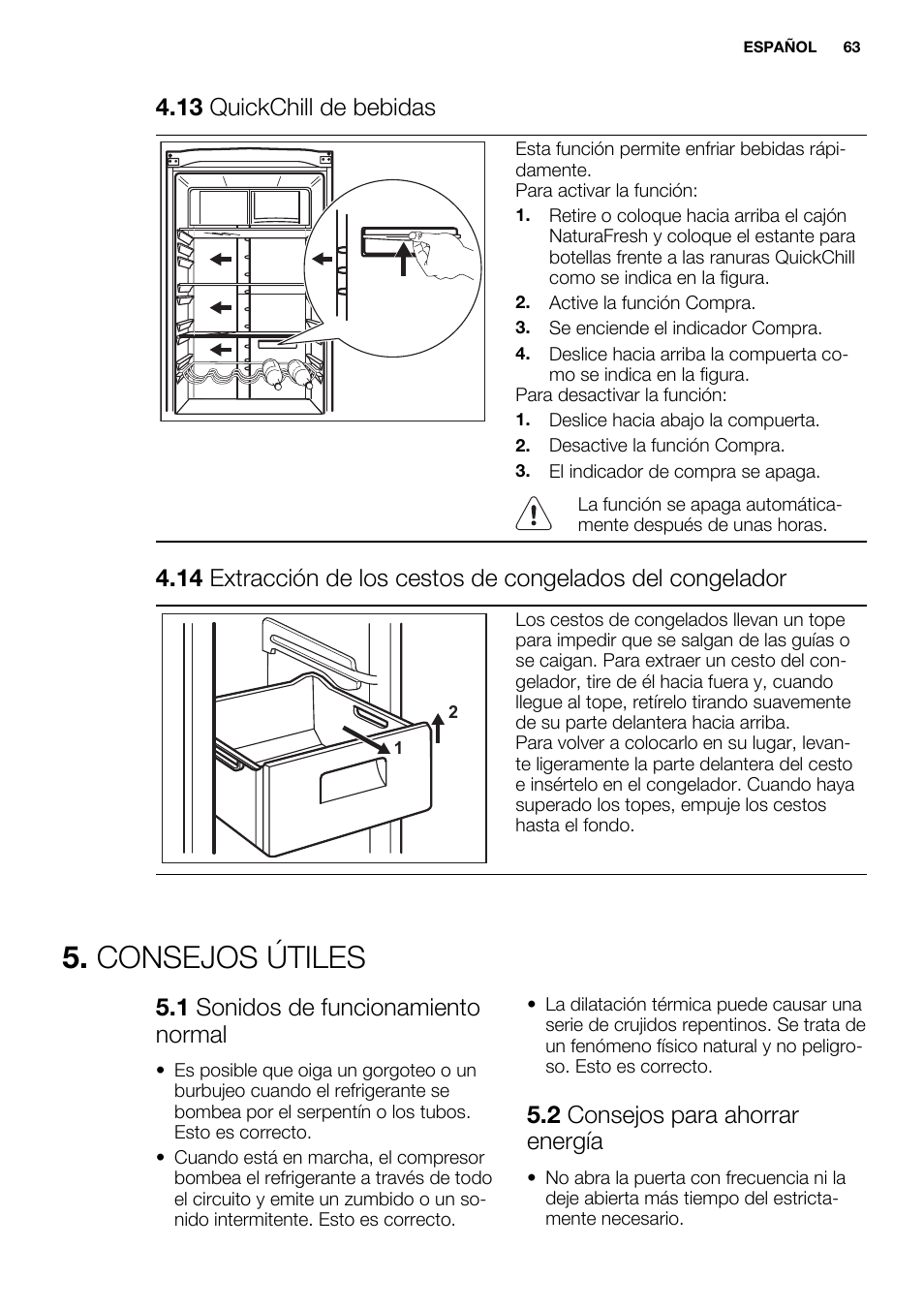 Consejos útiles, 13 quickchill de bebidas, 1 sonidos de funcionamiento normal | 2 consejos para ahorrar energía | Electrolux EN3881AOX User Manual | Page 63 / 80