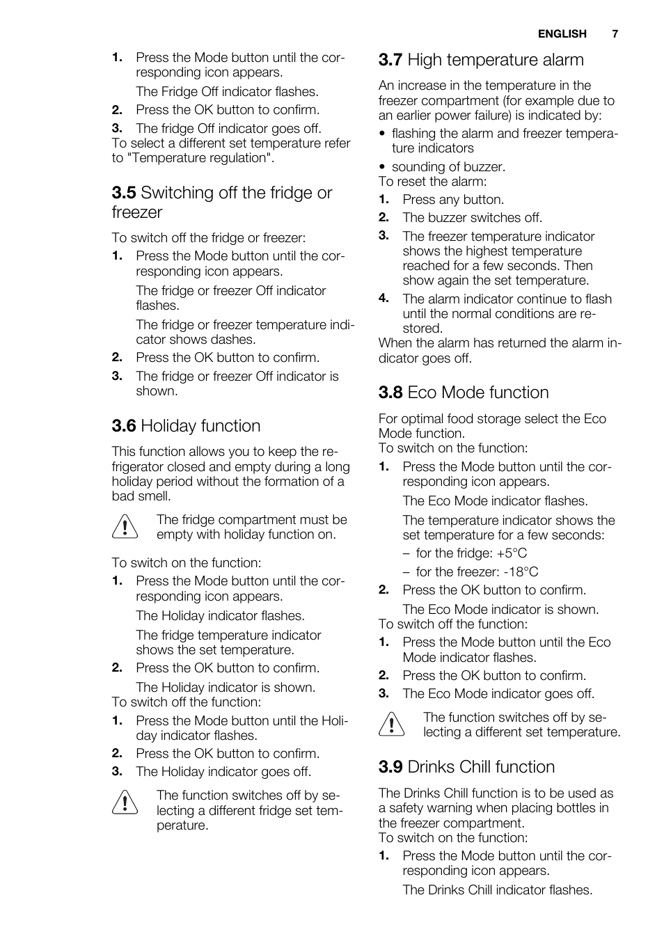 5 switching off the fridge or freezer, 6 holiday function, 7 high temperature alarm | 8 eco mode function, 9 drinks chill function | Electrolux EN3881AOX User Manual | Page 7 / 80