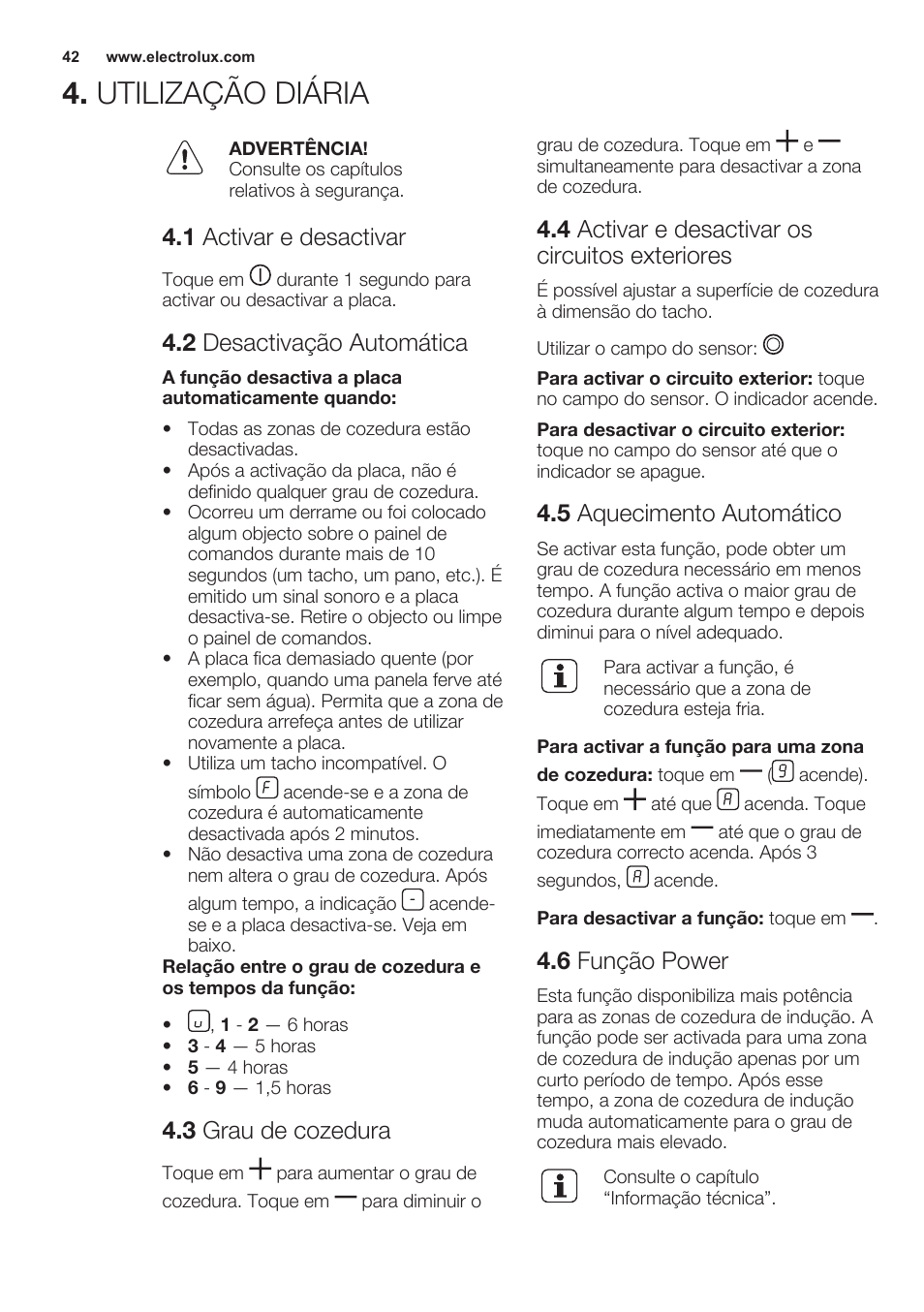 1 activar e desactivar, 2 desactivação automática, 3 grau de cozedura | 4 activar e desactivar os circuitos exteriores, 5 aquecimento automático, 6 função power, Utilização diária | Electrolux EHG6341FOK User Manual | Page 42 / 72