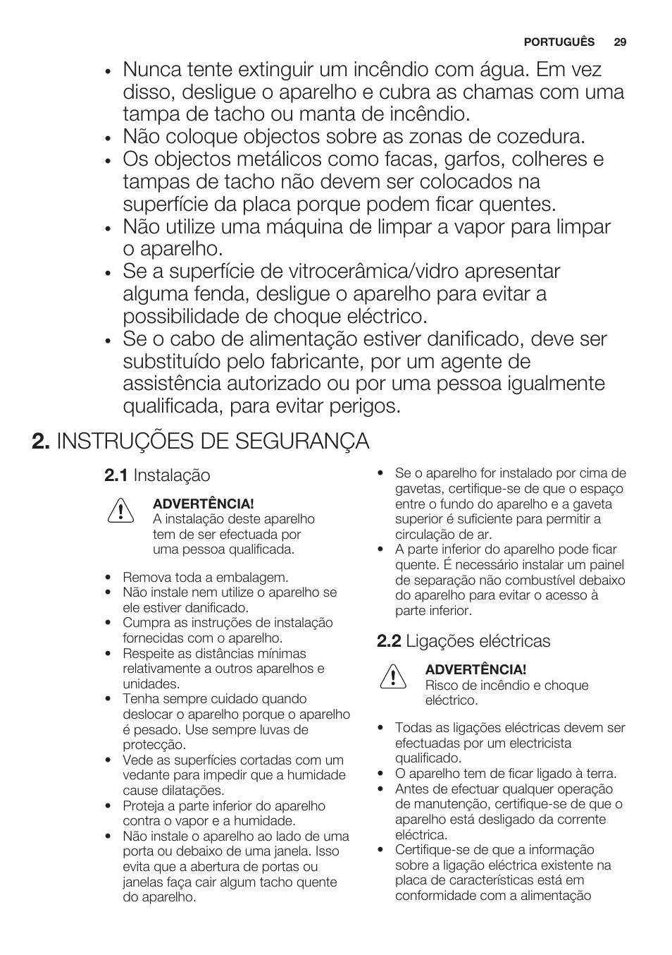Instruções de segurança, 1 instalação, 2 ligações eléctricas | Não coloque objectos sobre as zonas de cozedura | Electrolux EHF6232FOK User Manual | Page 29 / 56