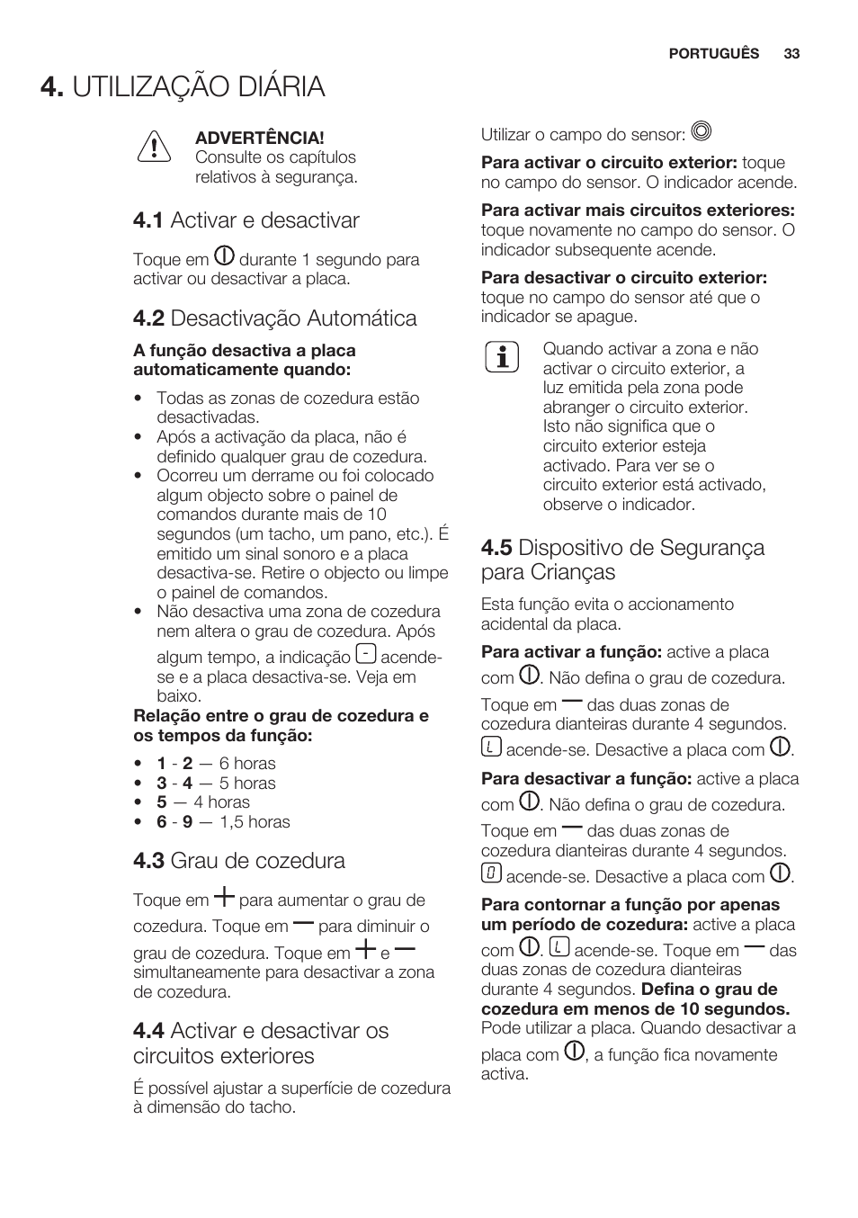 1 activar e desactivar, 2 desactivação automática, 3 grau de cozedura | 4 activar e desactivar os circuitos exteriores, 5 dispositivo de segurança para crianças, Sugestões e dicas, Utilização diária | Electrolux EHF6232FOK User Manual | Page 33 / 56
