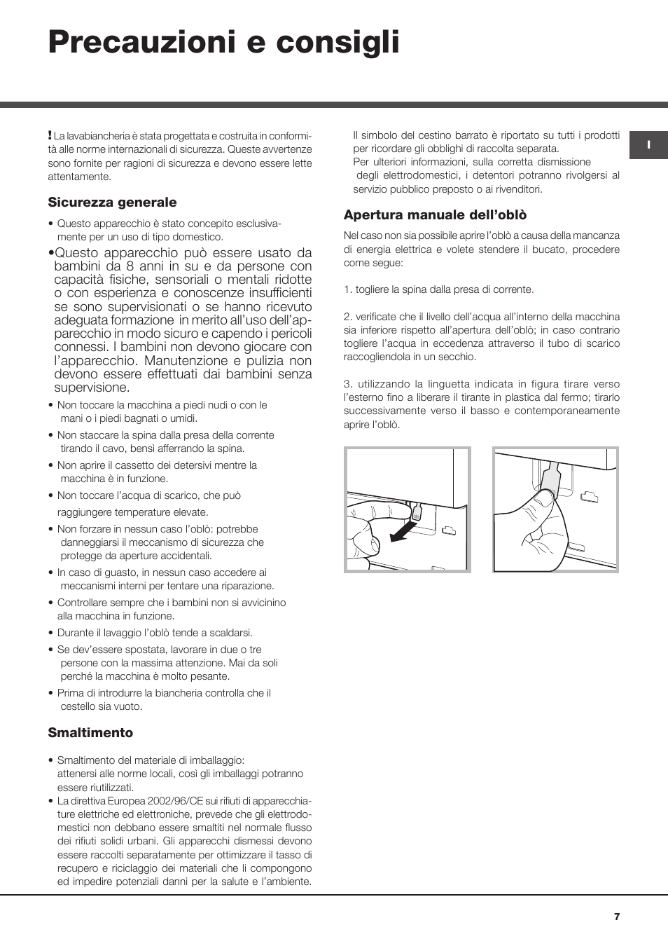 Precauzioni e consigli | Hotpoint Ariston Encastrable AWM 129 (EU) User Manual | Page 7 / 56