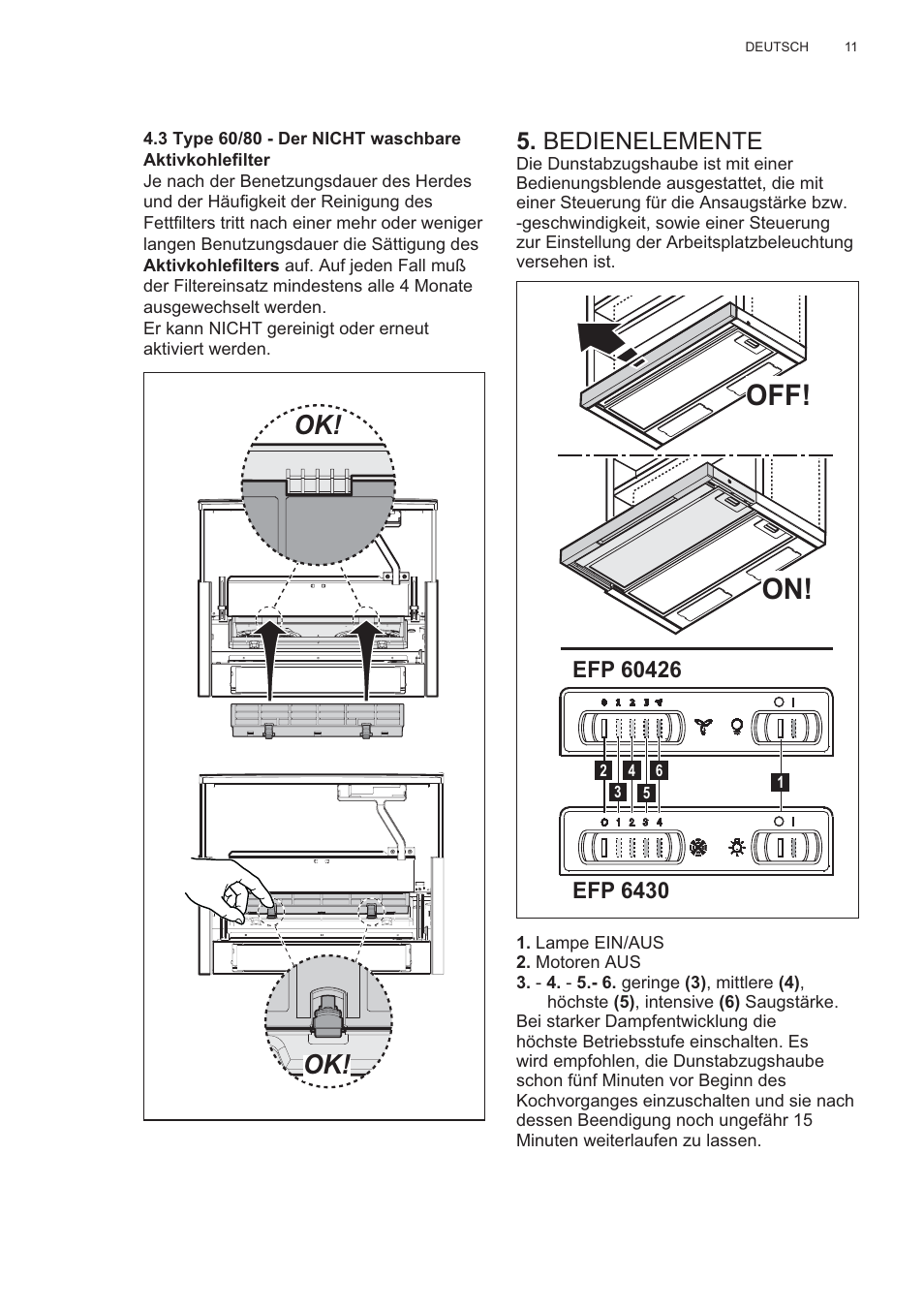 Off! on, Bedienelemente | Electrolux EFP60426X User Manual | Page 11 / 160