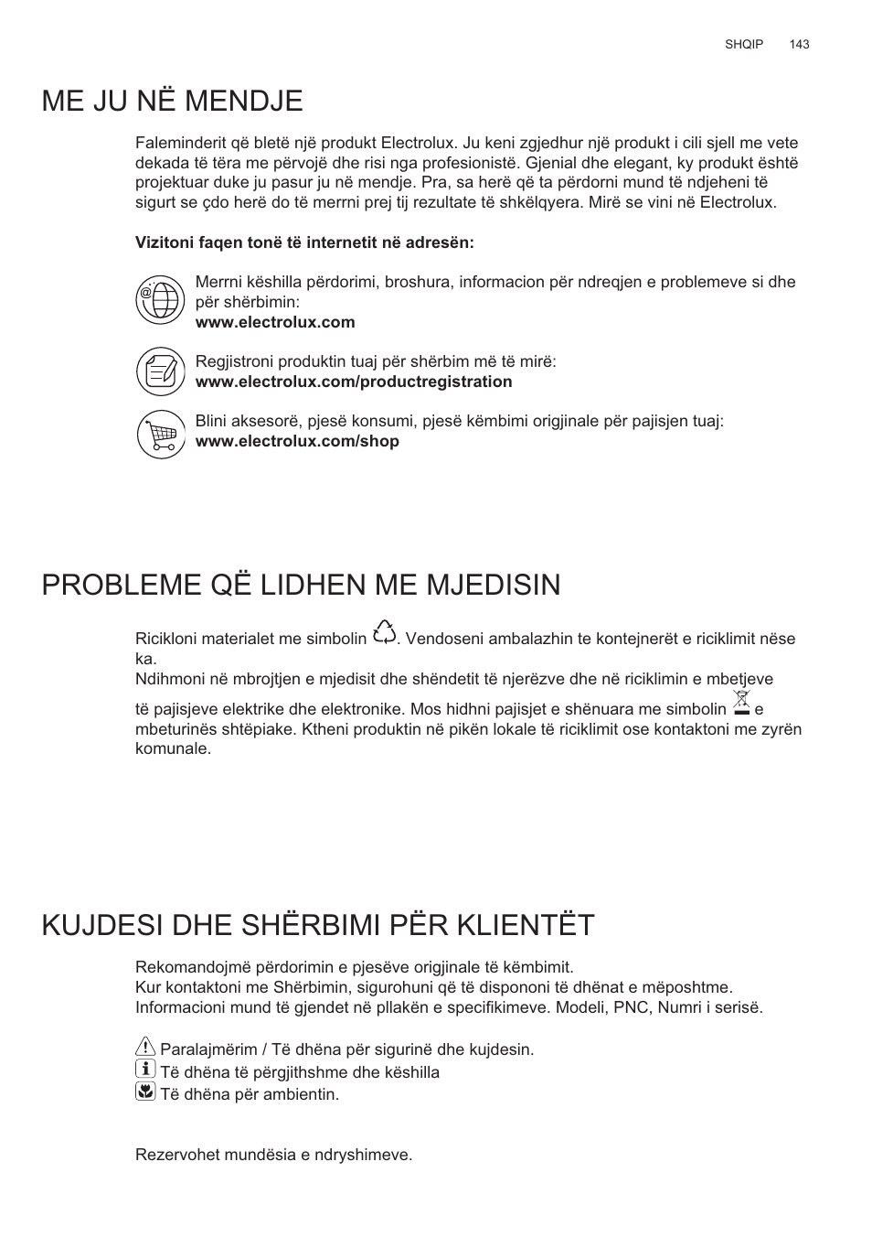 Me ju në mendje, Probleme që lidhen me mjedisin, Kujdesi dhe shërbimi për klientët | Electrolux EFP60426X User Manual | Page 143 / 160