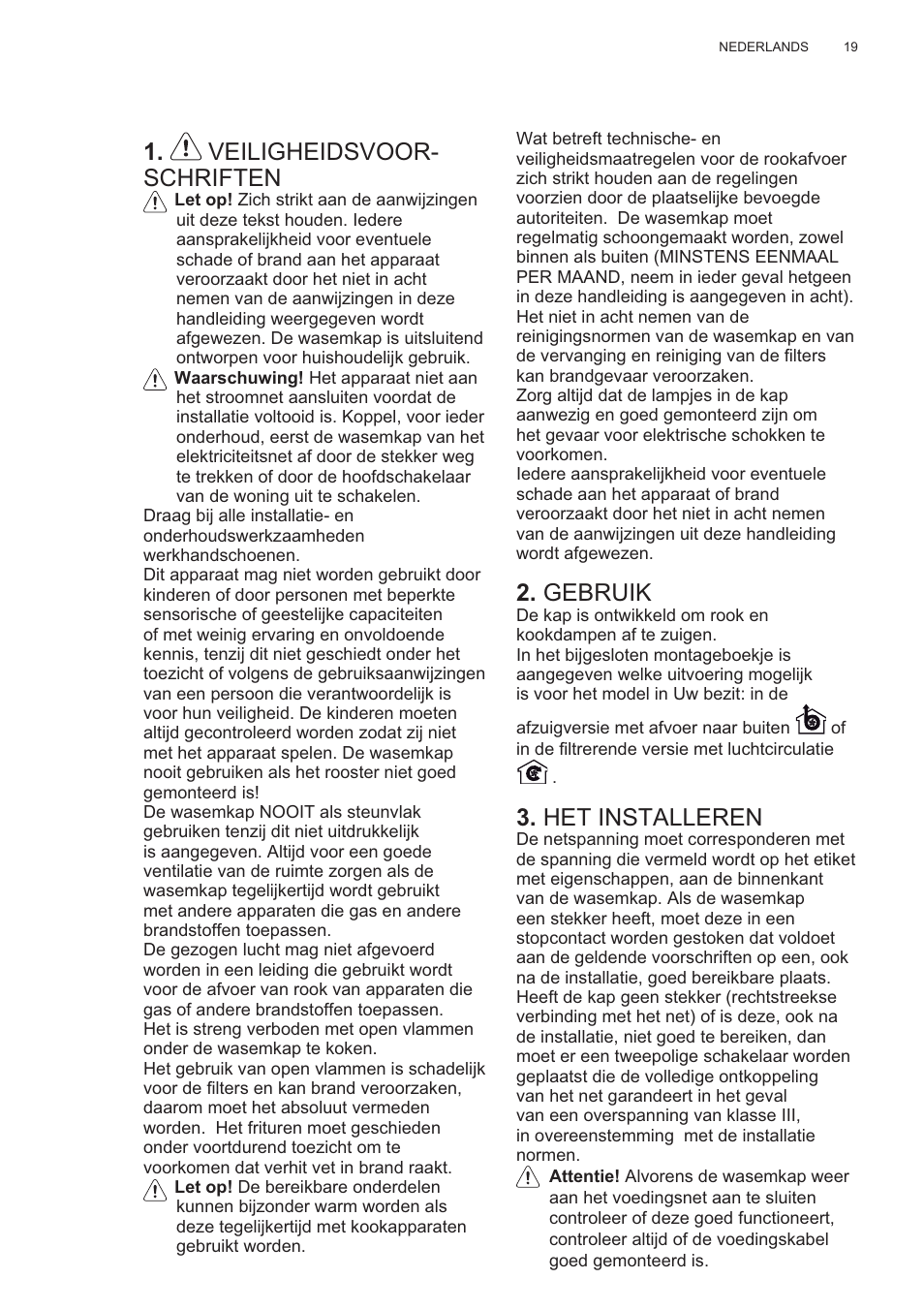 Veiligheidsvoor- schriften, Gebruik, Het installeren | Electrolux EFP60426X User Manual | Page 19 / 160