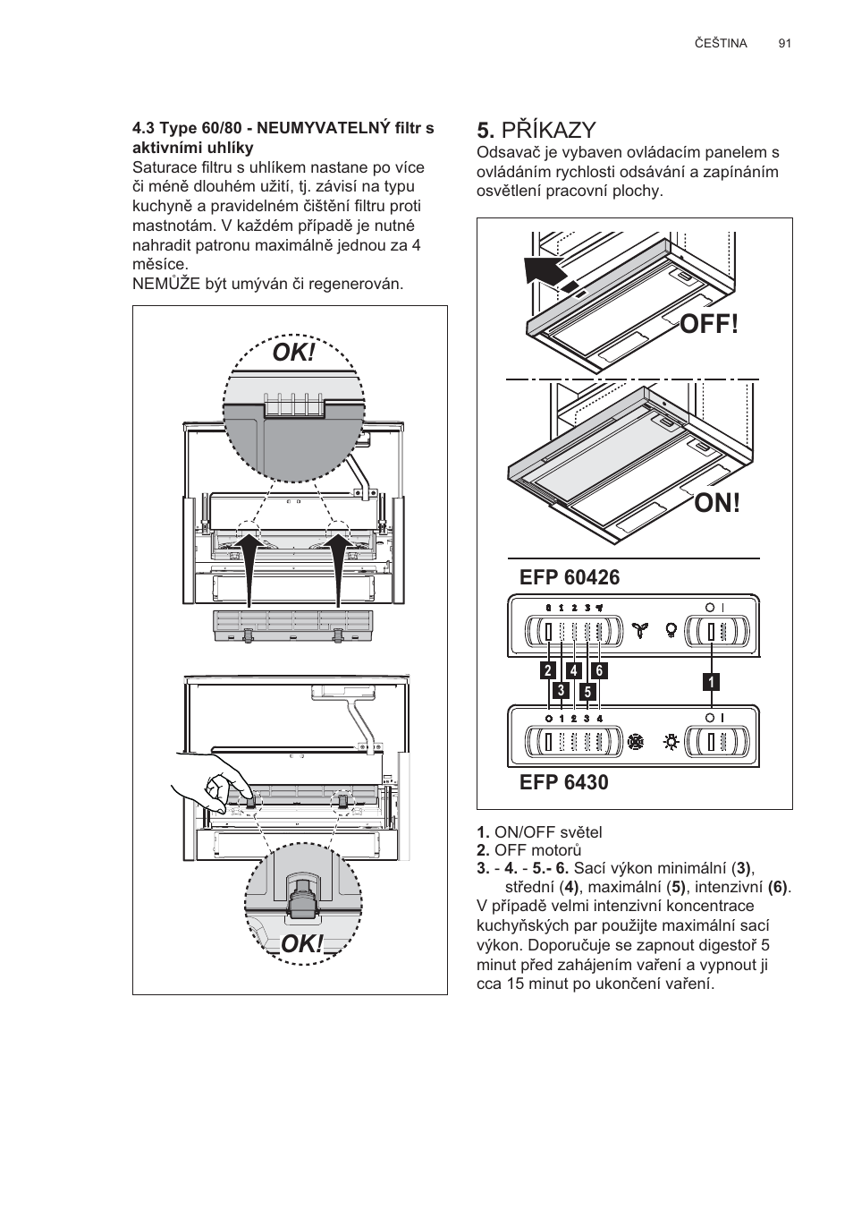 Off! on, P ěíkazy | Electrolux EFP60426X User Manual | Page 91 / 160