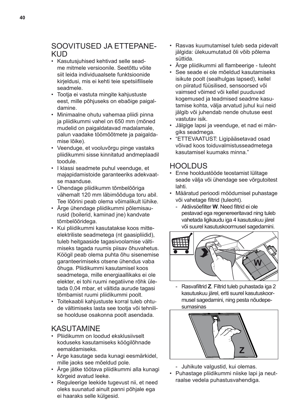 Soovitused ja ettepane- kud, Kasutamine, Hooldus | Electrolux EFL12680BX User Manual | Page 40 / 56