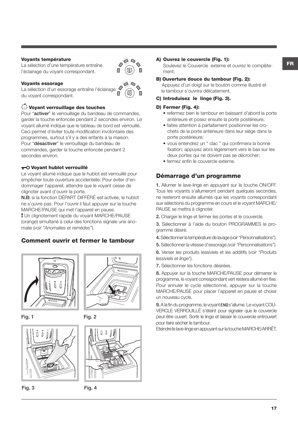 Démarrage d’un programme, Comment ouvrir et fermer le tambour | Hotpoint Ariston Top loading ECOT6F 1291 (EU) User Manual | Page 17 / 60