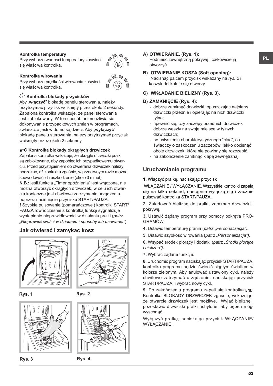 Uruchamianie programu, Jak otwierać i zamykac kosz | Hotpoint Ariston Top loading ECOT6F 1291 (EU) User Manual | Page 53 / 60