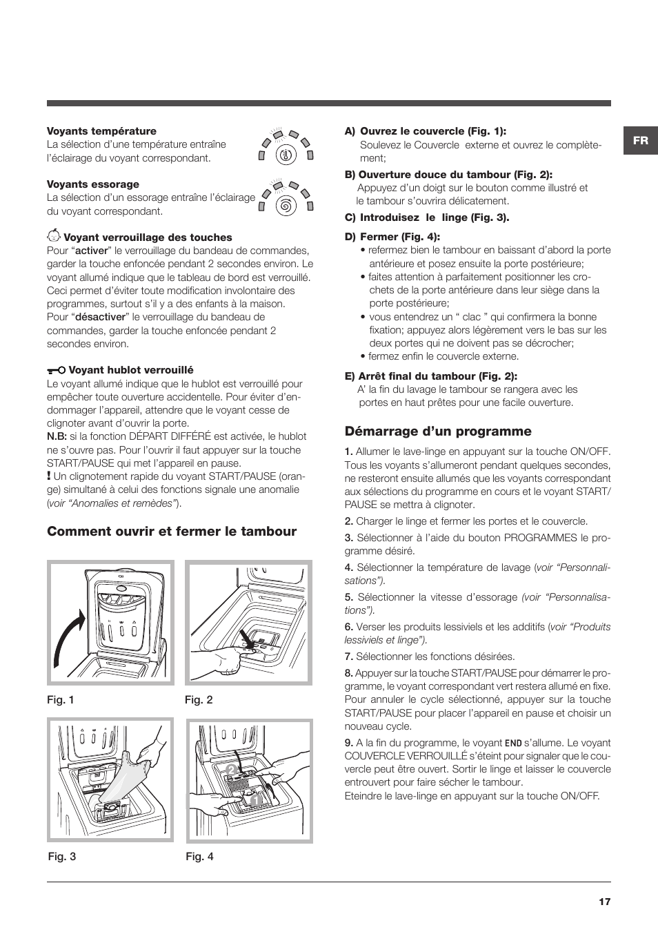 Démarrage d’un programme, Comment ouvrir et fermer le tambour | Hotpoint Ariston Top loading ECOT7F 129 (EU) User Manual | Page 17 / 72