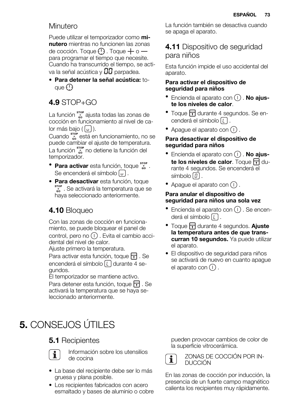 Consejos útiles, Minutero, 9 stop+go | 10 bloqueo, 11 dispositivo de seguridad para niños, 1 recipientes | Electrolux EHG6341FOK User Manual | Page 73 / 84