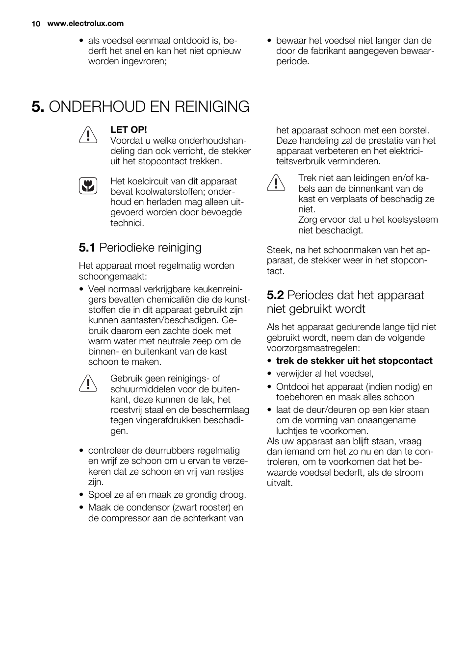 Onderhoud en reiniging, 1 periodieke reiniging, 2 periodes dat het apparaat niet gebruikt wordt | Electrolux ENN2853AOW User Manual | Page 10 / 88