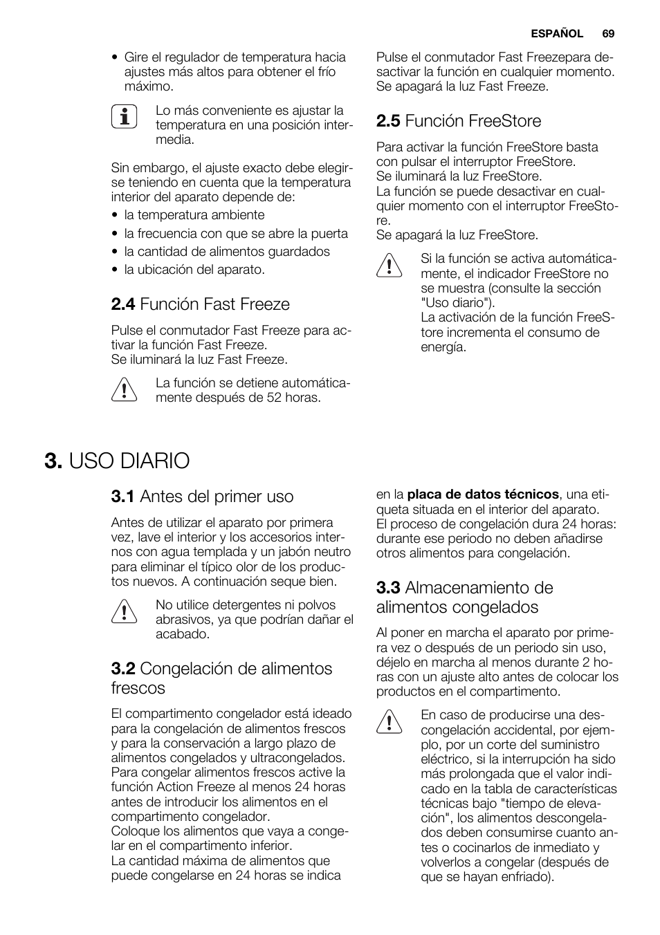 Uso diario, 4 función fast freeze, 5 función freestore | 1 antes del primer uso, 2 congelación de alimentos frescos, 3 almacenamiento de alimentos congelados | Electrolux ENN2853AOW User Manual | Page 69 / 88