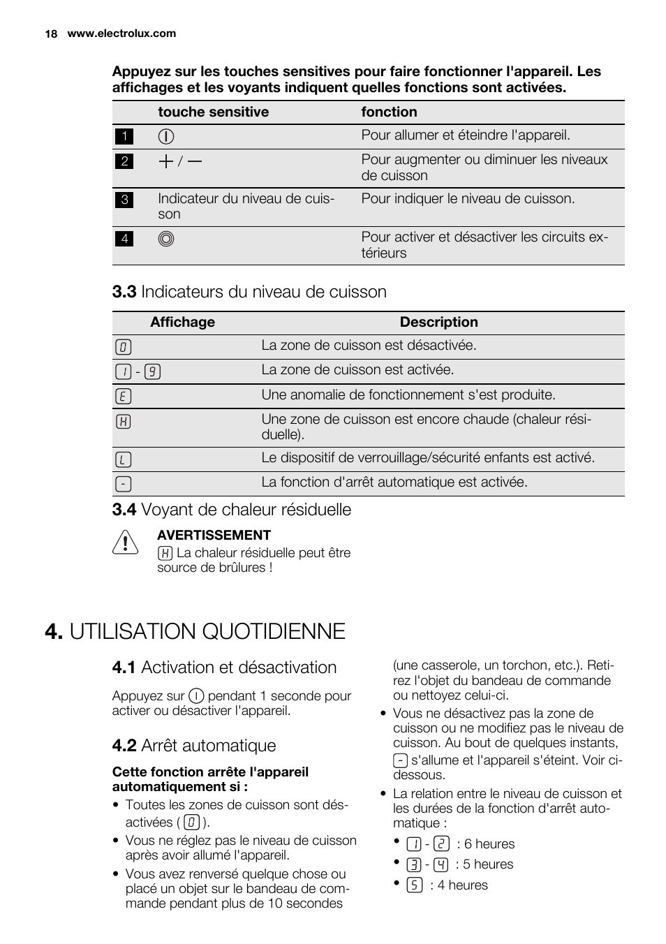 Utilisation quotidienne, 3 indicateurs du niveau de cuisson, 4 voyant de chaleur résiduelle | 1 activation et désactivation, 2 arrêt automatique | Electrolux EHF6232FOK User Manual | Page 18 / 40
