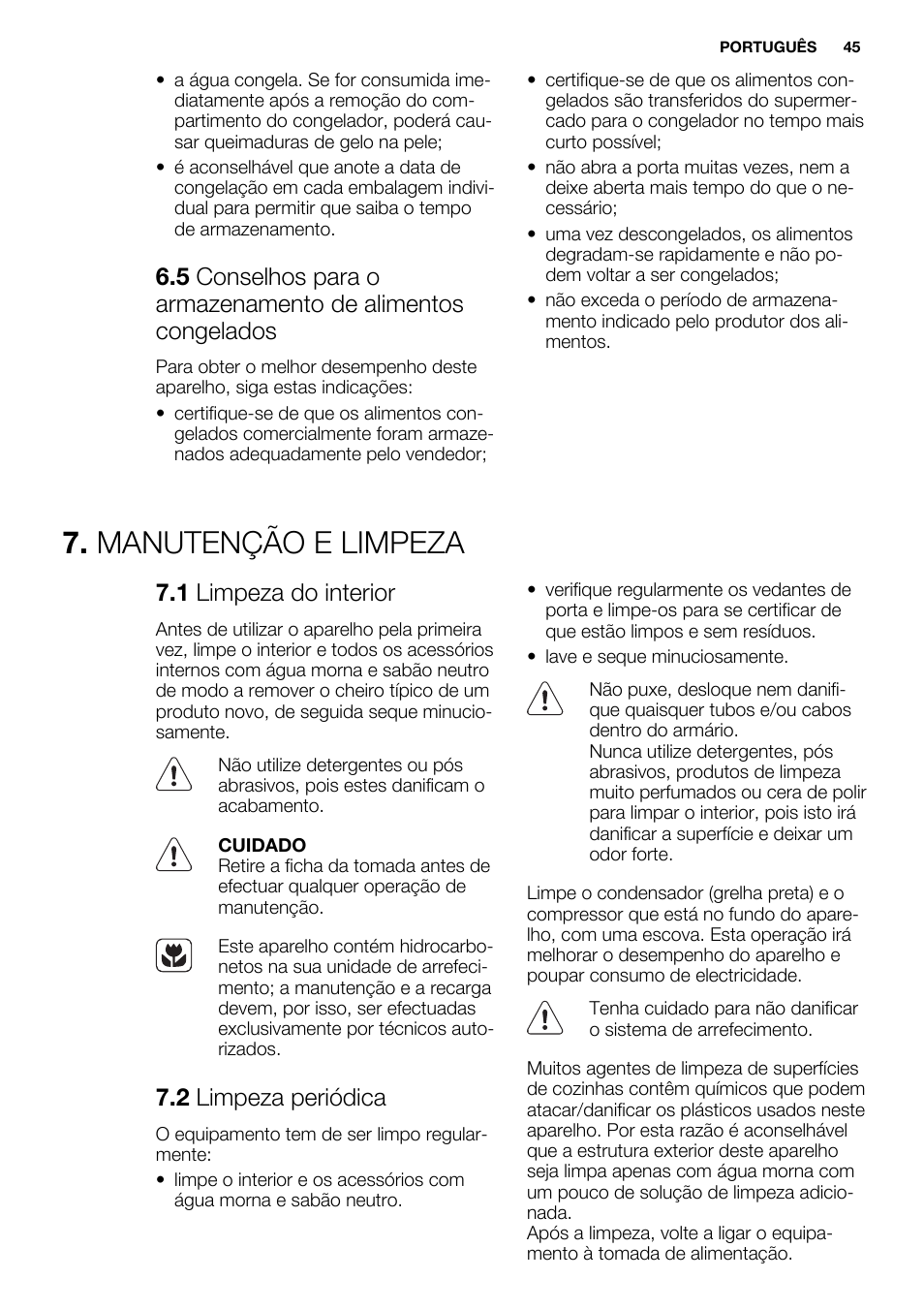 Manutenção e limpeza, 1 limpeza do interior, 2 limpeza periódica | Electrolux EN3850DOX User Manual | Page 45 / 84