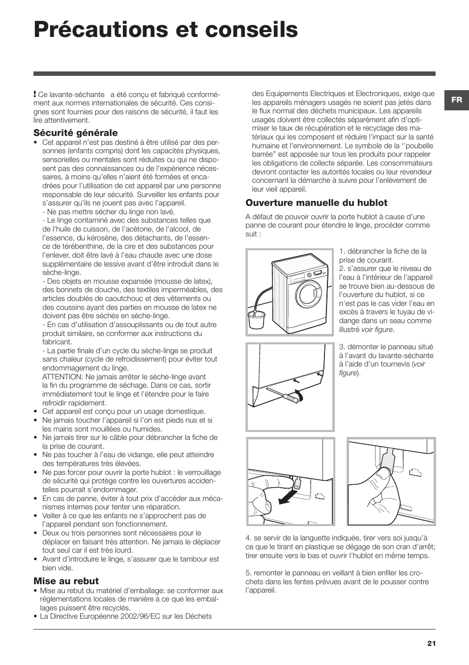 Précautions et conseils, Ouverture manuelle du hublot, Sécurité générale | Mise au rebut | Hotpoint Ariston WDD 9640B EU User Manual | Page 21 / 84