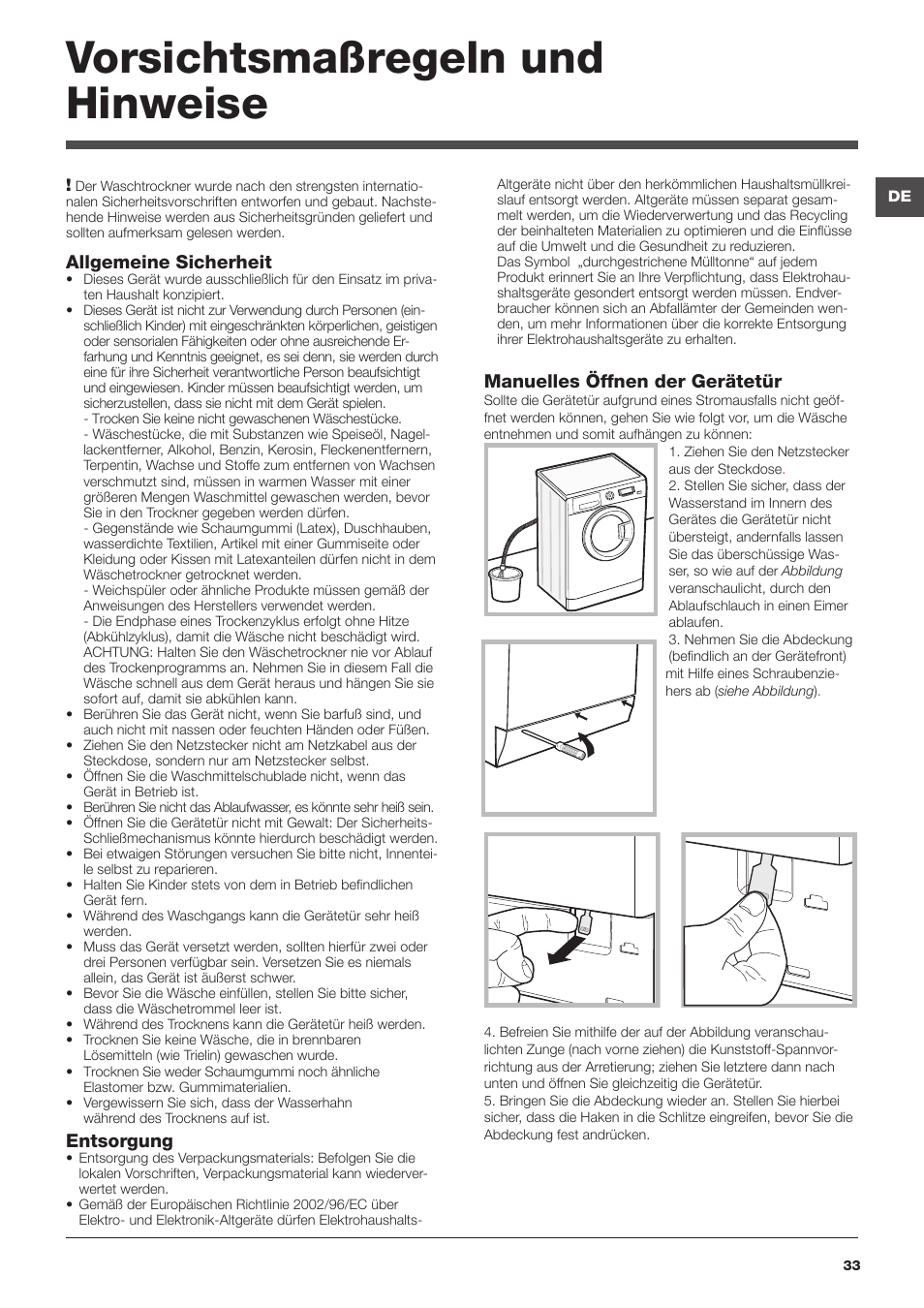 Vorsichtsmaßregeln und hinweise, Allgemeine sicherheit, Entsorgung | Manuelles öffnen der gerätetür | Hotpoint Ariston WDD 9640B EU User Manual | Page 33 / 84