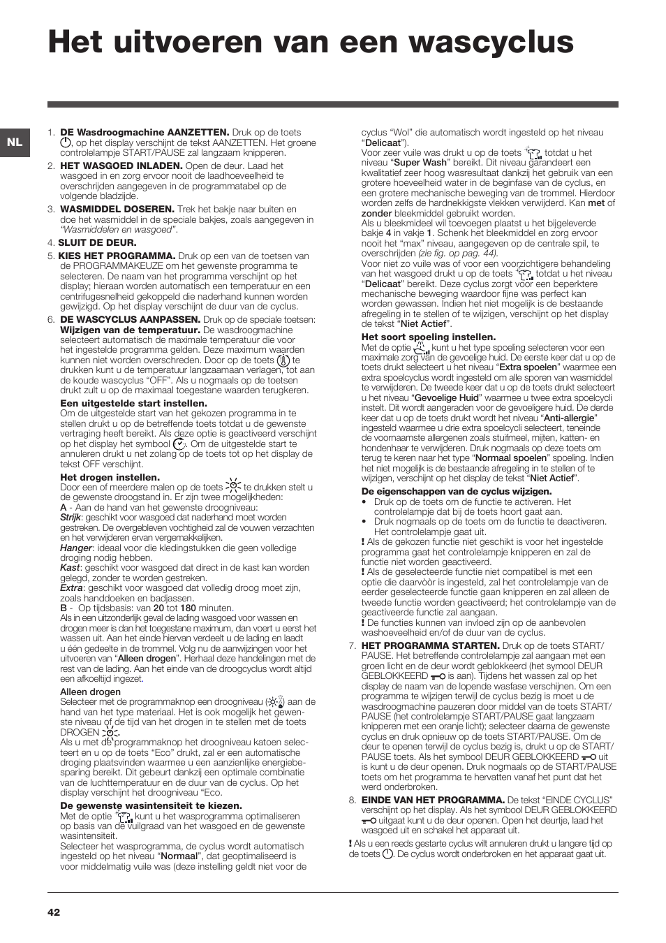 Het uitvoeren van een wascyclus | Hotpoint Ariston WDD 9640B EU User Manual | Page 42 / 84