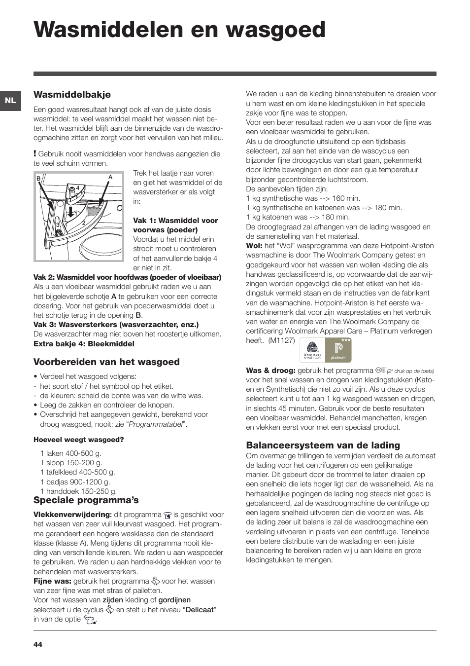 Wasmiddelen en wasgoed, Wasmiddelbakje, Voorbereiden van het wasgoed | Speciale programma’s, Balanceersysteem van de lading | Hotpoint Ariston WDD 9640B EU User Manual | Page 44 / 84