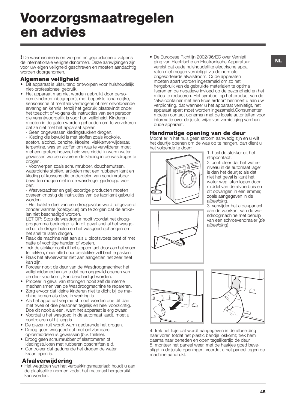 Voorzorgsmaatregelen en advies, Algemene veiligheid, Afvalverwijdering | Handmatige opening van de deur | Hotpoint Ariston WDD 9640B EU User Manual | Page 45 / 84