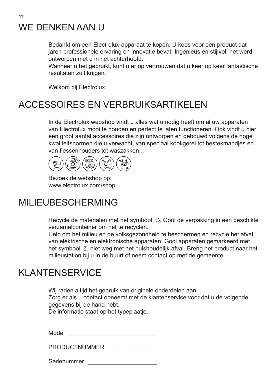 We denken aan u, Accessoires en verbruiksartikelen, Milieubescherming | Klantenservice | Electrolux EFF80550DK User Manual | Page 12 / 56