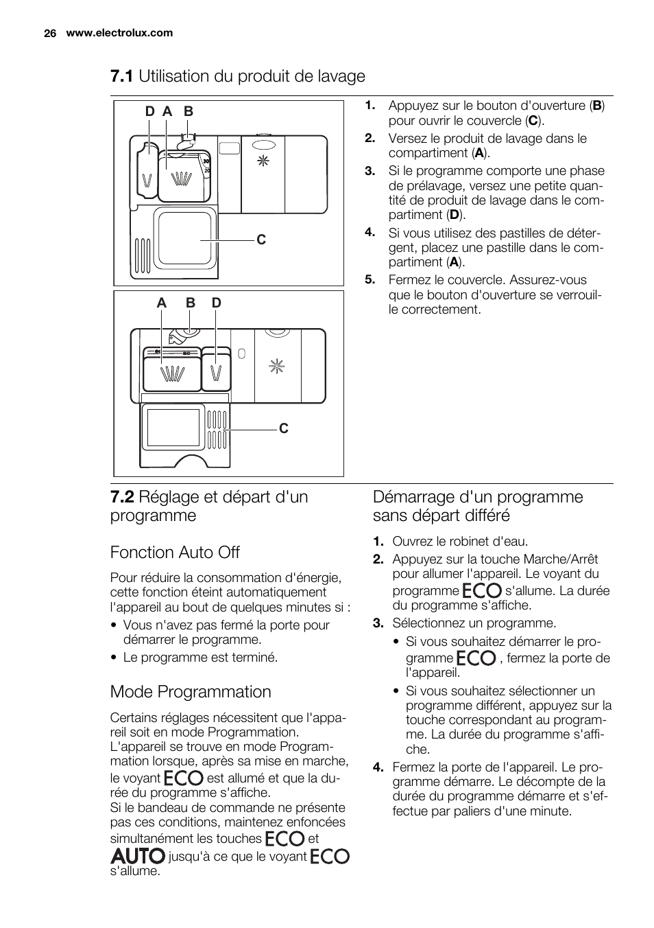 1 utilisation du produit de lavage, Mode programmation, Démarrage d'un programme sans départ différé | Electrolux ESL6361LO User Manual | Page 26 / 84