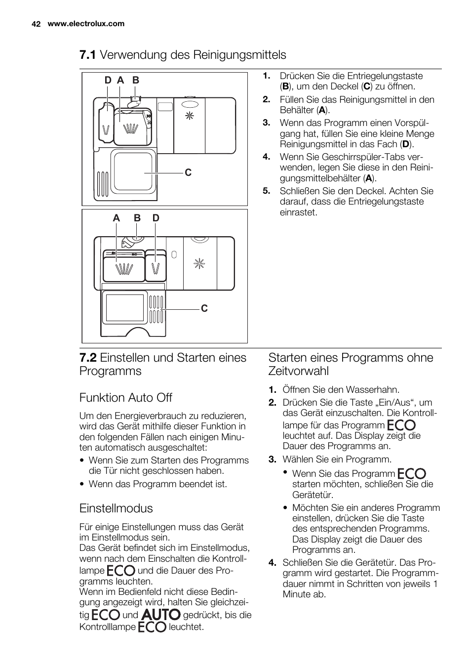 1 verwendung des reinigungsmittels, Einstellmodus, Starten eines programms ohne zeitvorwahl | A b d, Ad c | Electrolux ESL6361LO User Manual | Page 42 / 84