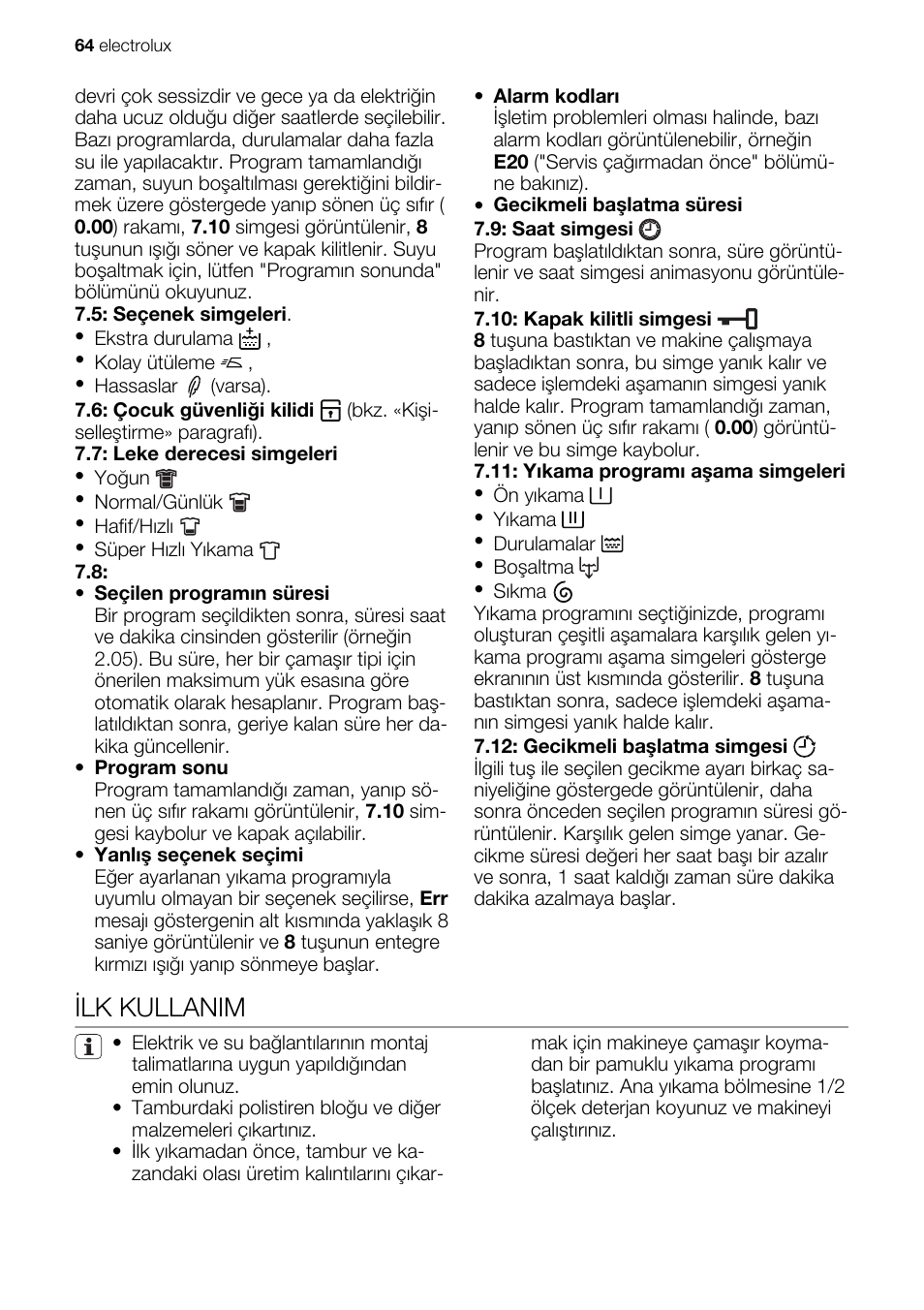 Ilk kullanim | Electrolux EWG147540W User Manual | Page 64 / 88