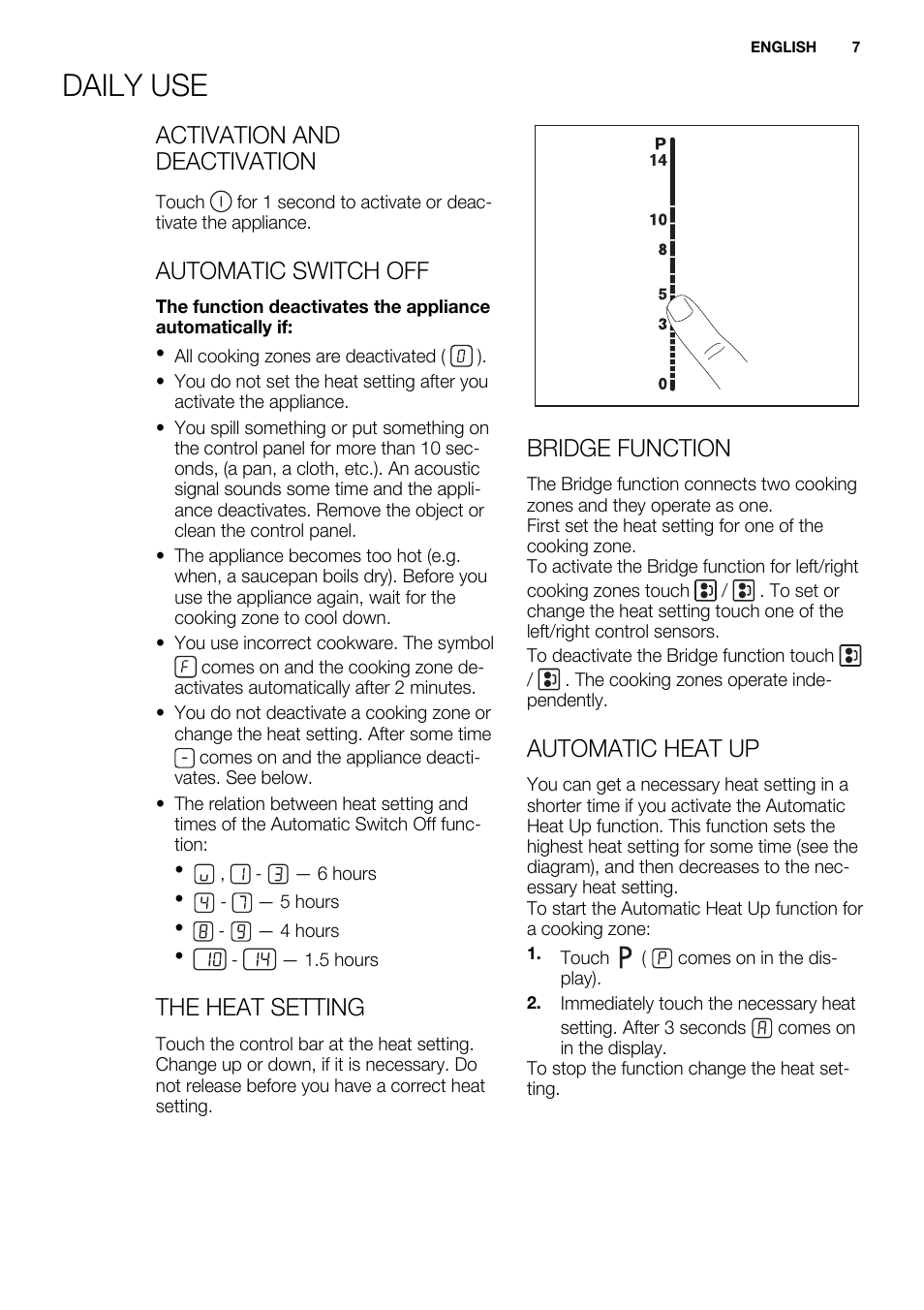 Daily use, Activation and deactivation, Automatic switch off | The heat setting, Bridge function, Automatic heat up | Electrolux EHL7640FOK User Manual | Page 7 / 40
