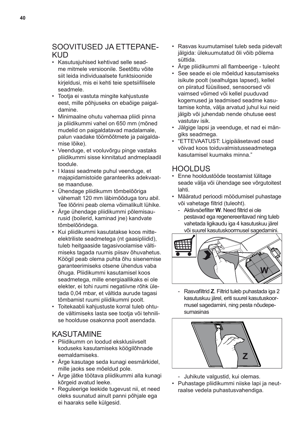 Soovitused ja ettepane- kud, Kasutamine, Hooldus | Electrolux EFB90550DX User Manual | Page 40 / 56