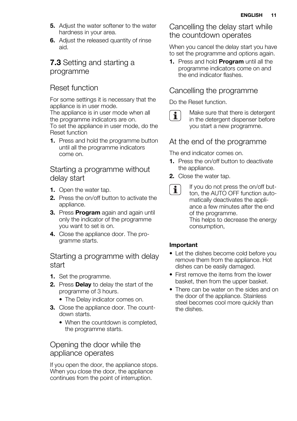 3 setting and starting a programme reset function, Starting a programme without delay start, Starting a programme with delay start | Opening the door while the appliance operates, Cancelling the programme, At the end of the programme | Electrolux ESL6201LO User Manual | Page 11 / 76