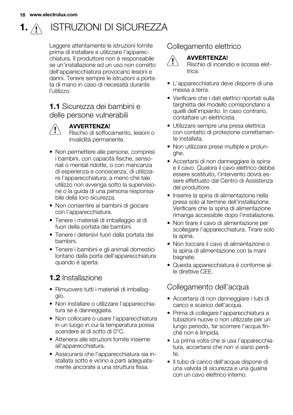 Istruzioni di sicurezza, 2 installazione, Collegamento elettrico | Collegamento dell’acqua | Electrolux ESL6201LO User Manual | Page 18 / 76