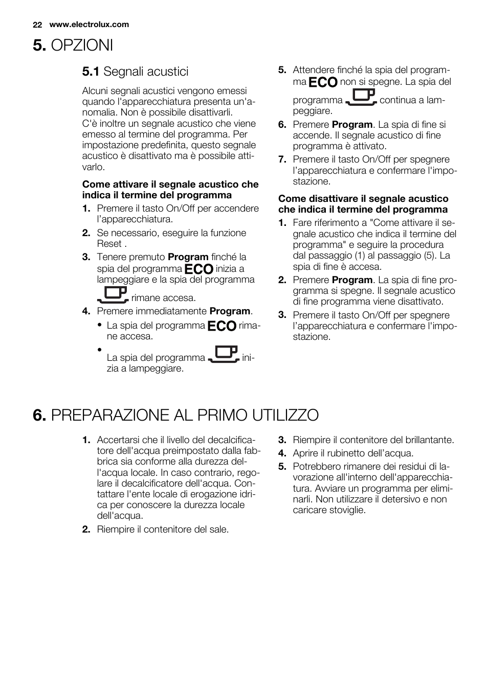 Opzioni, Preparazione al primo utilizzo, 1 segnali acustici | Electrolux ESL6201LO User Manual | Page 22 / 76