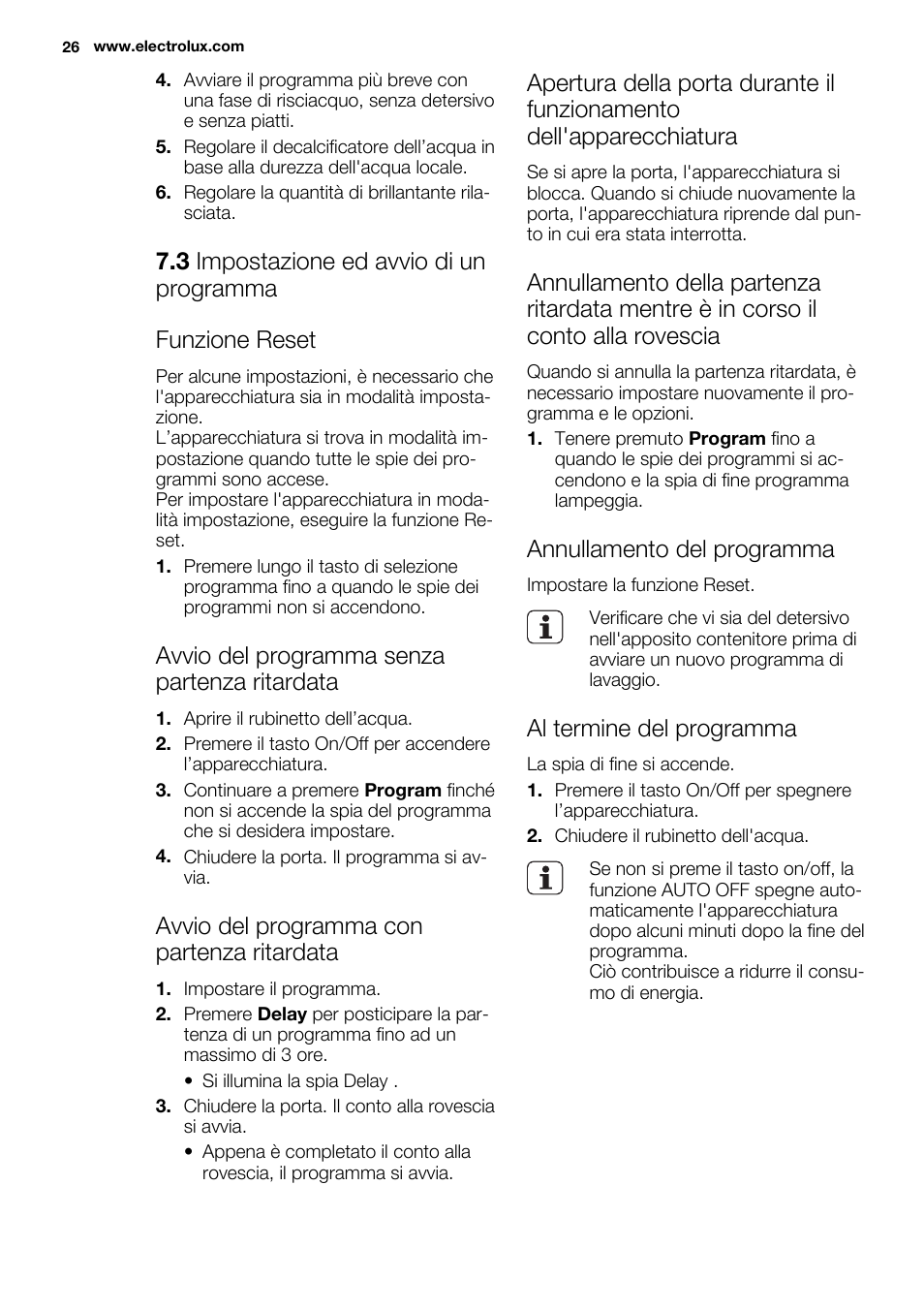 Avvio del programma senza partenza ritardata, Avvio del programma con partenza ritardata, Annullamento del programma | Al termine del programma | Electrolux ESL6201LO User Manual | Page 26 / 76