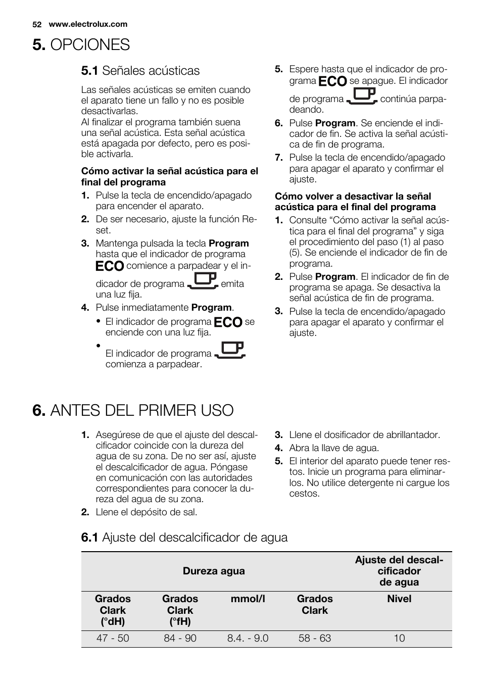 Opciones, Antes del primer uso, 1 señales acústicas | 1 ajuste del descalcificador de agua | Electrolux ESL6201LO User Manual | Page 52 / 76