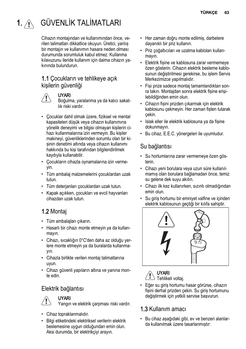 Güvenlik talimatlari, 1 çocukların ve tehlikeye açık kişilerin güvenliği, 2 montaj | Elektrik bağlantısı, Su bağlantısı, 3 kullanım amacı | Electrolux ESL6201LO User Manual | Page 63 / 76