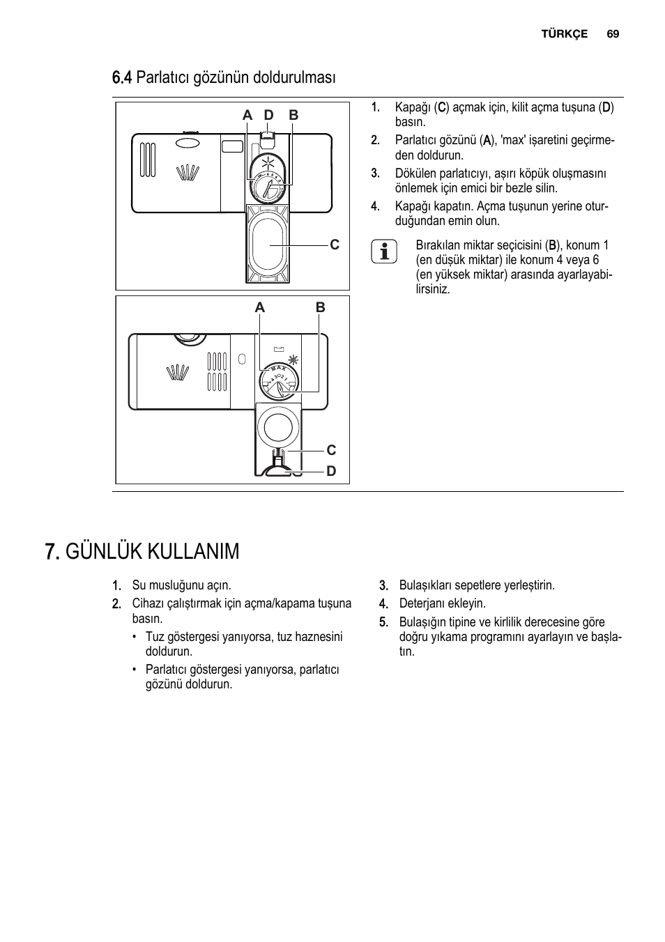 Günlük kullanim, 4 parlatıcı gözünün doldurulması | Electrolux ESL6201LO User Manual | Page 69 / 76