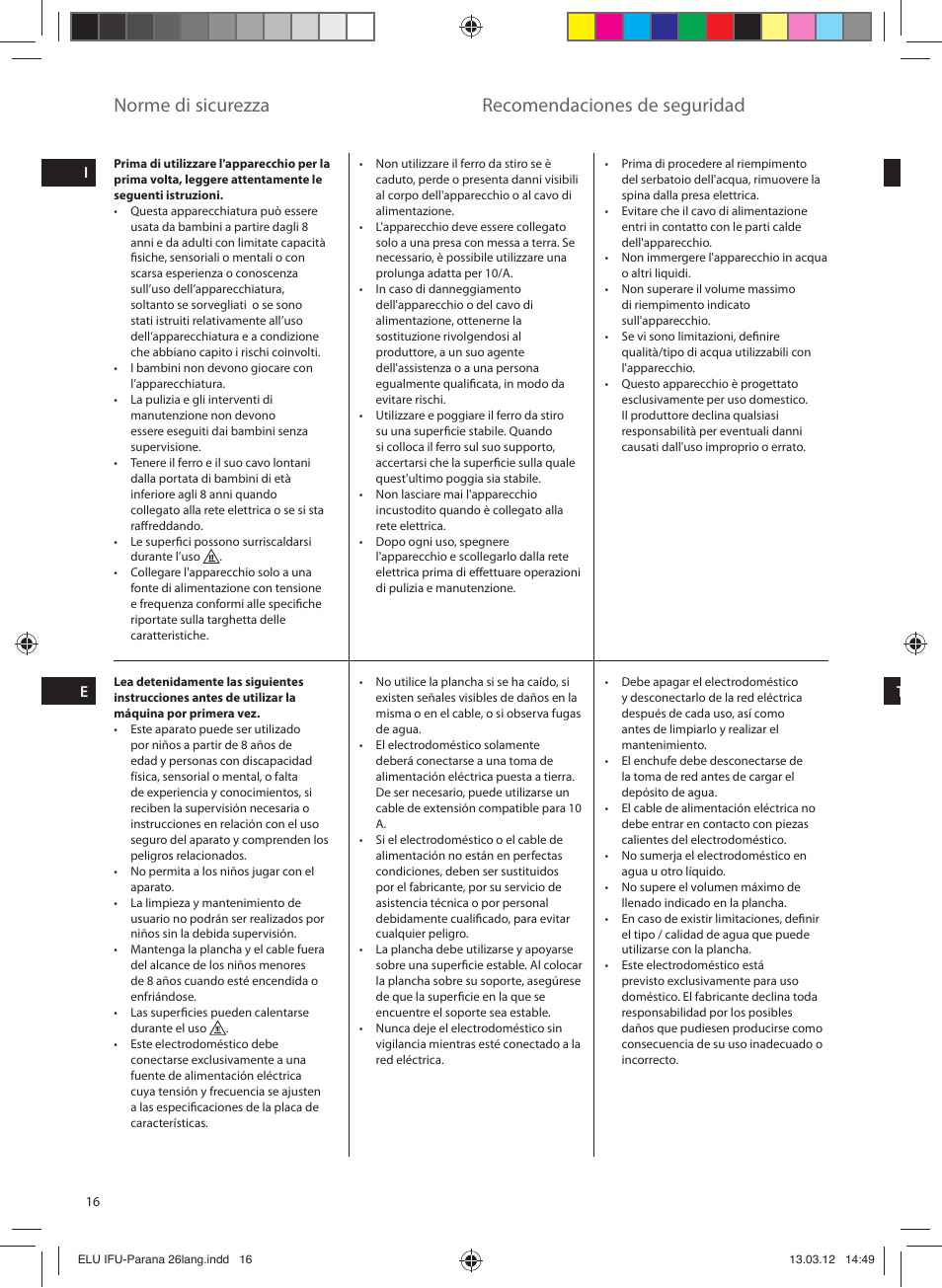 Norme di sicurezza, Recomendaciones de seguridad | Electrolux EDB5110MO User Manual | Page 16 / 84