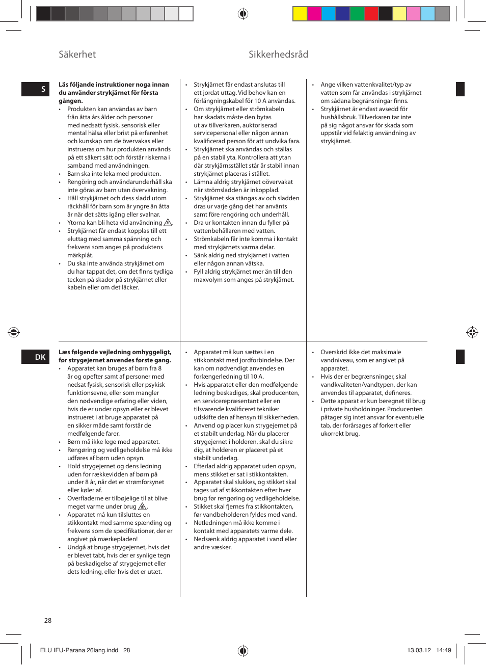 Säkerhet, Sikkerhedsråd | Electrolux EDB5110MO User Manual | Page 28 / 84