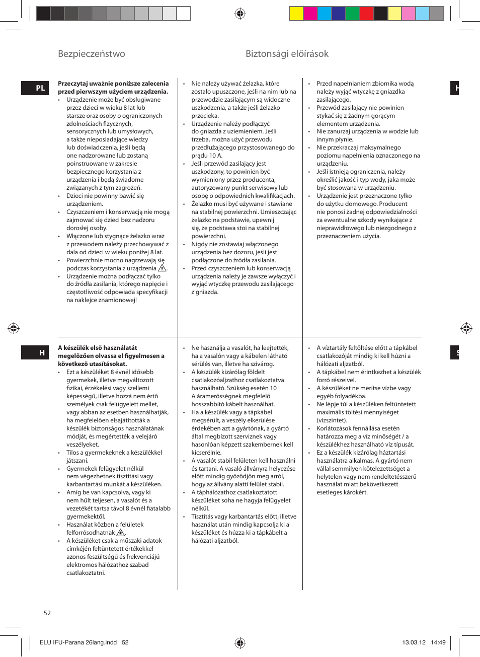 Bezpieczeństwo, Biztonsági előírások | Electrolux EDB5110MO User Manual | Page 52 / 84