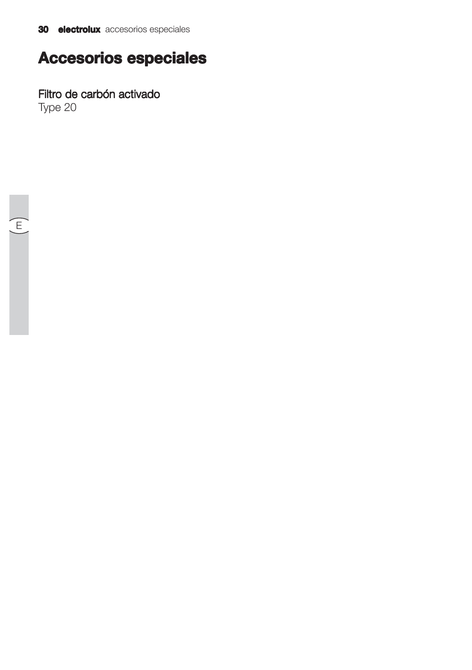 Accesorios especiales | Electrolux EFC90244X User Manual | Page 30 / 56